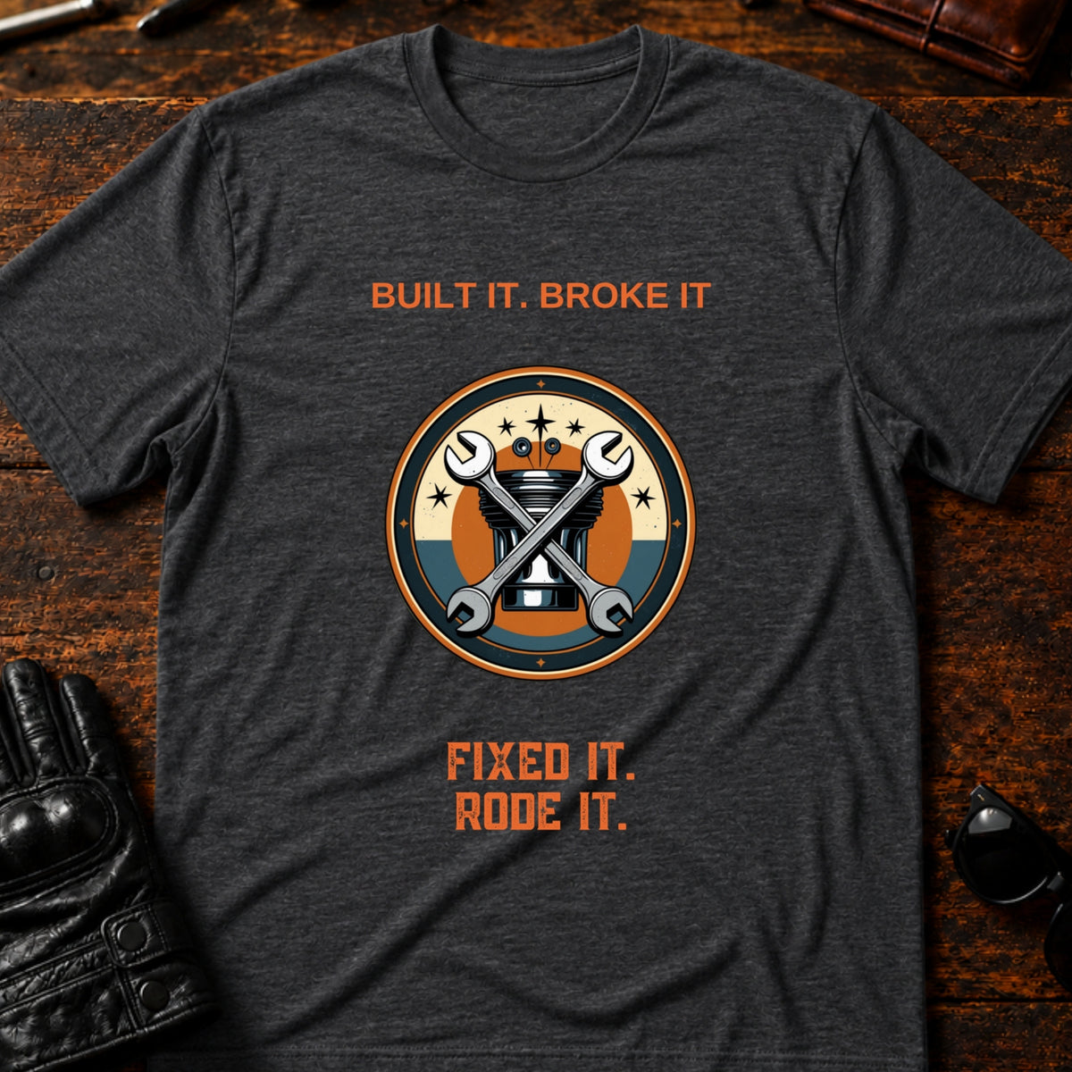 Built It Broke It Fixed It Rode It T-Shirt, dark heather