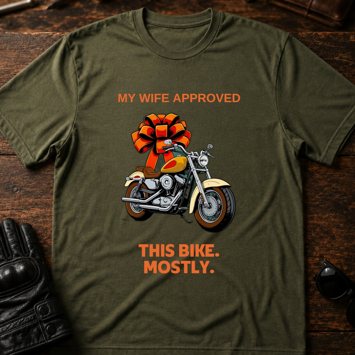 My Wife Approved This Bike T-Shirt, military green