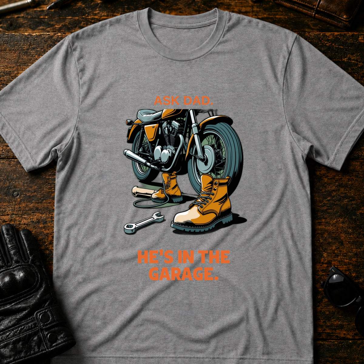 Ask Dad Hes In The Garage Motorcycle Dad T-Shirt, sport gray