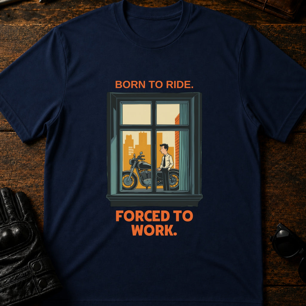 Born To Ride Forced To Work Funny Biker T-Shirt - mockup 5 navy