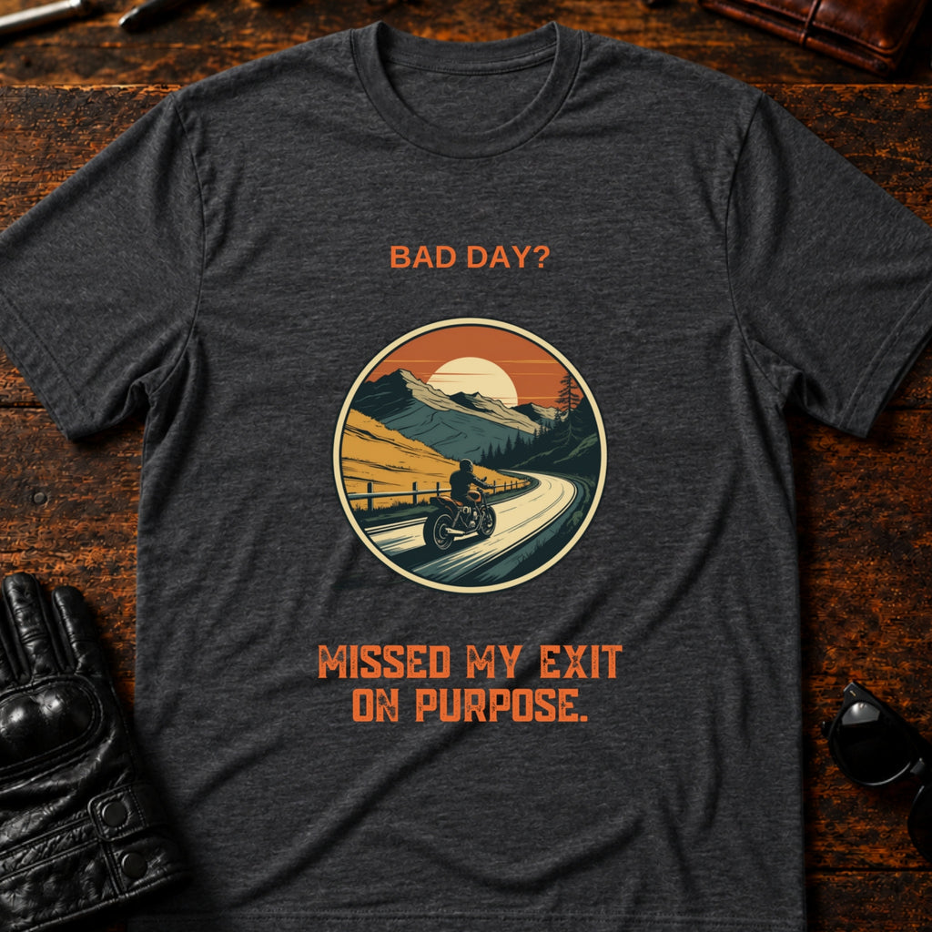 Bad Day Missed My Exit Motorcycle T-Shirt - mockup 8 dark heather
