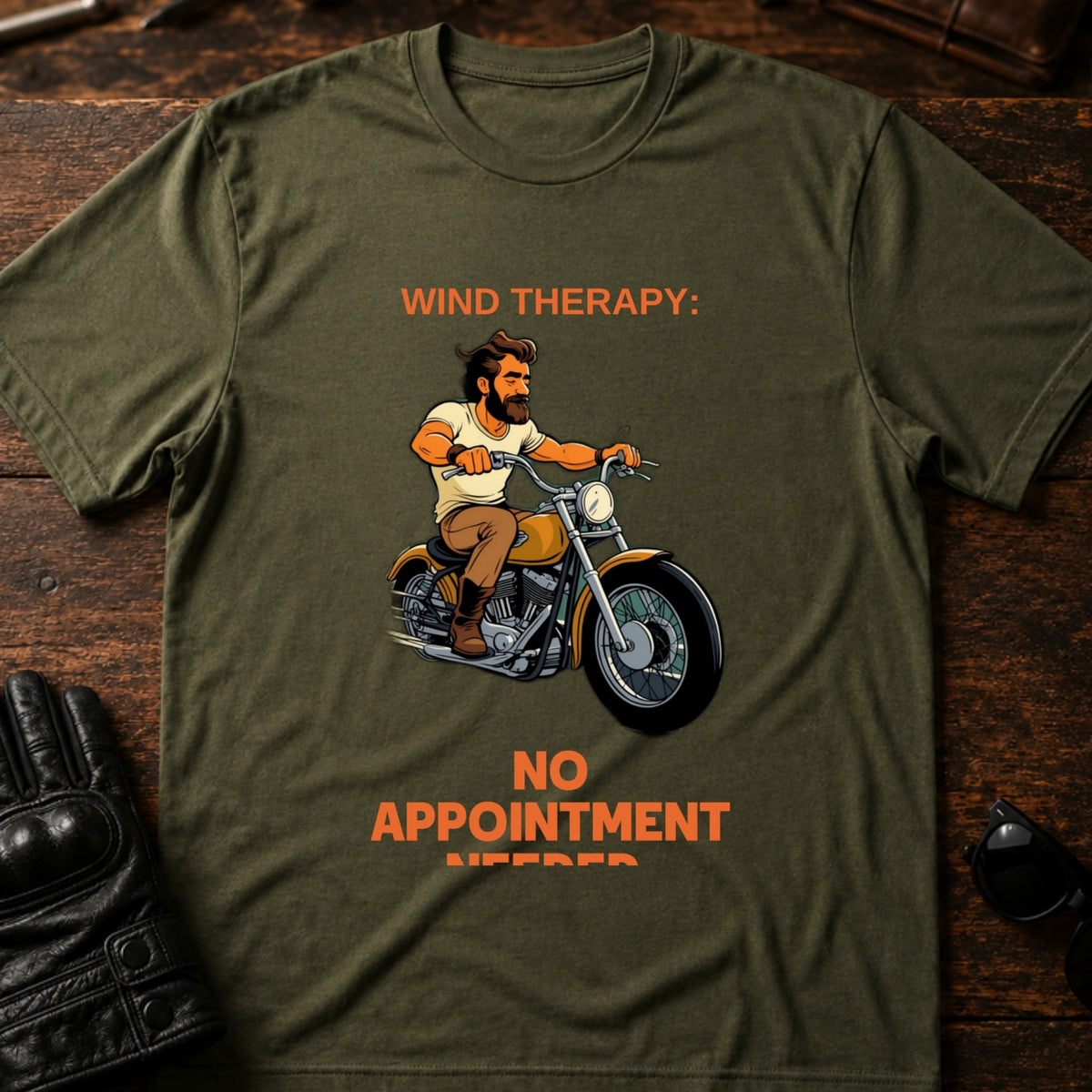 Wind Therapy No Appointment Needed Biker T-Shirt, military green