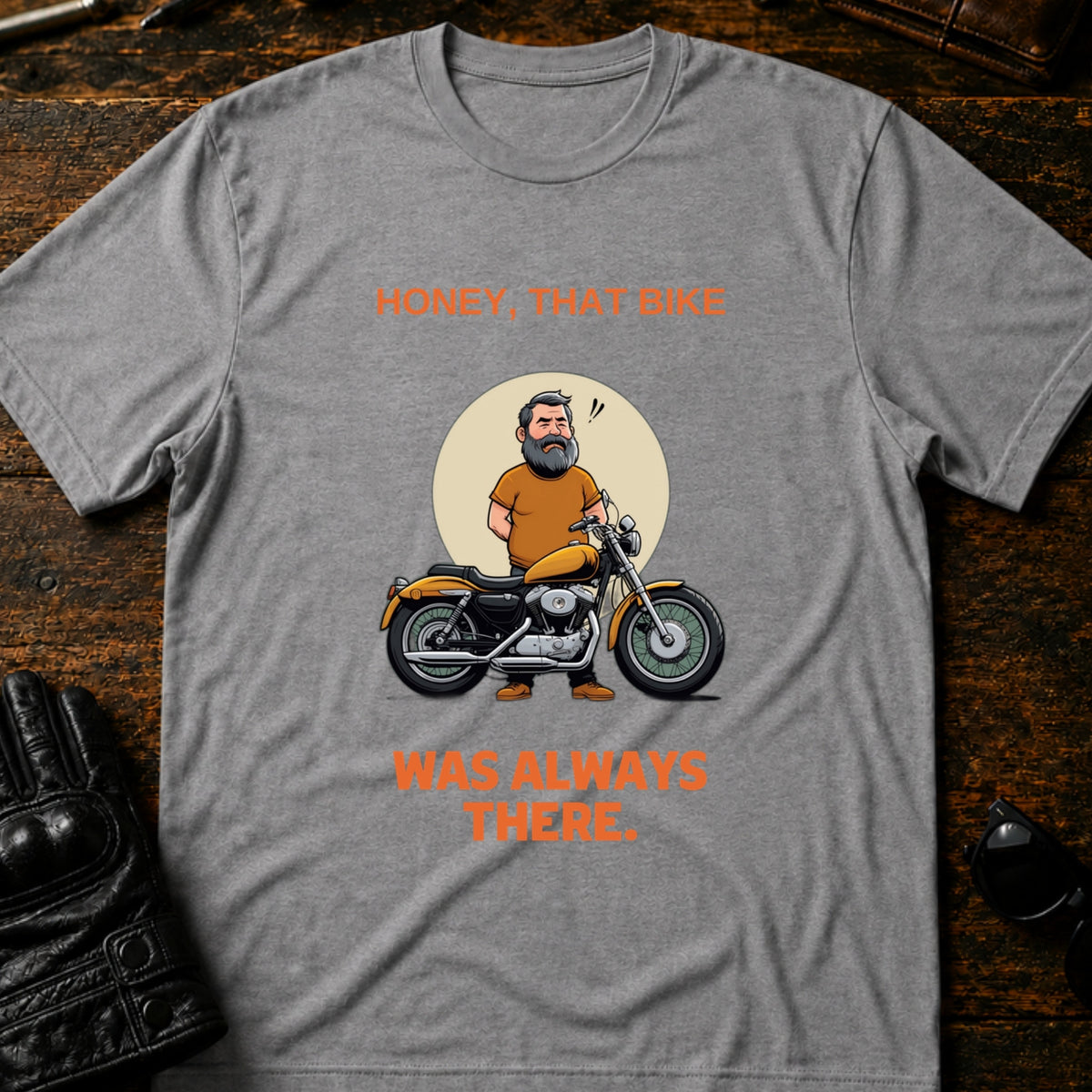 That Bike Was Always There Funny T-Shirt, sport gray