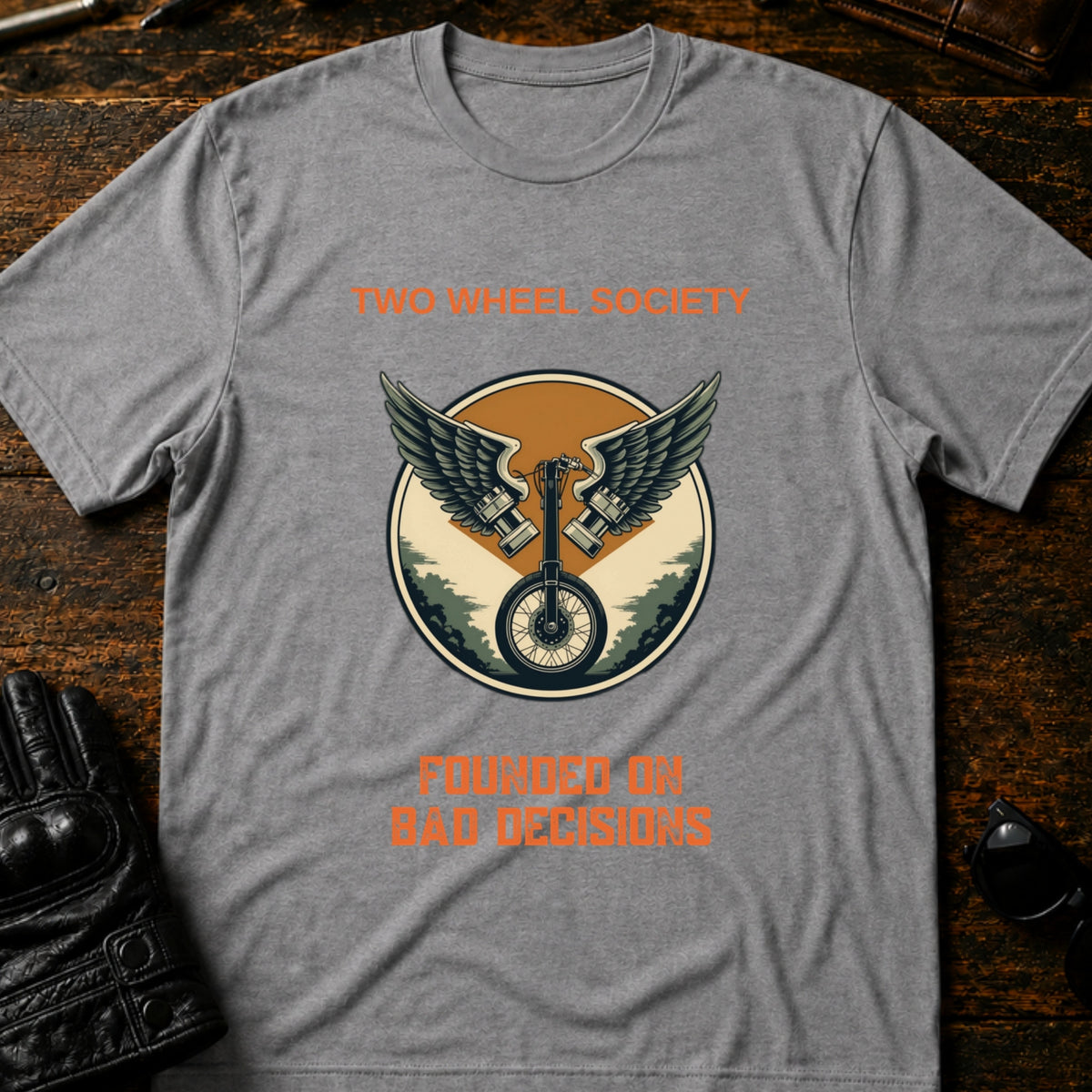 Two Wheel Society Founded On Bad Decisions T-Shirt, sport gray
