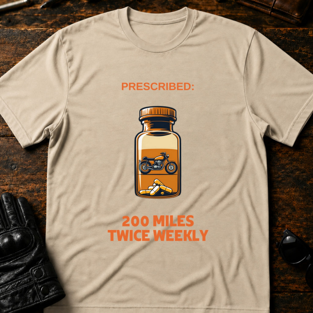 Prescribed 200 Miles Twice Weekly Motorcycle T-Shirt - mockup 6 sand