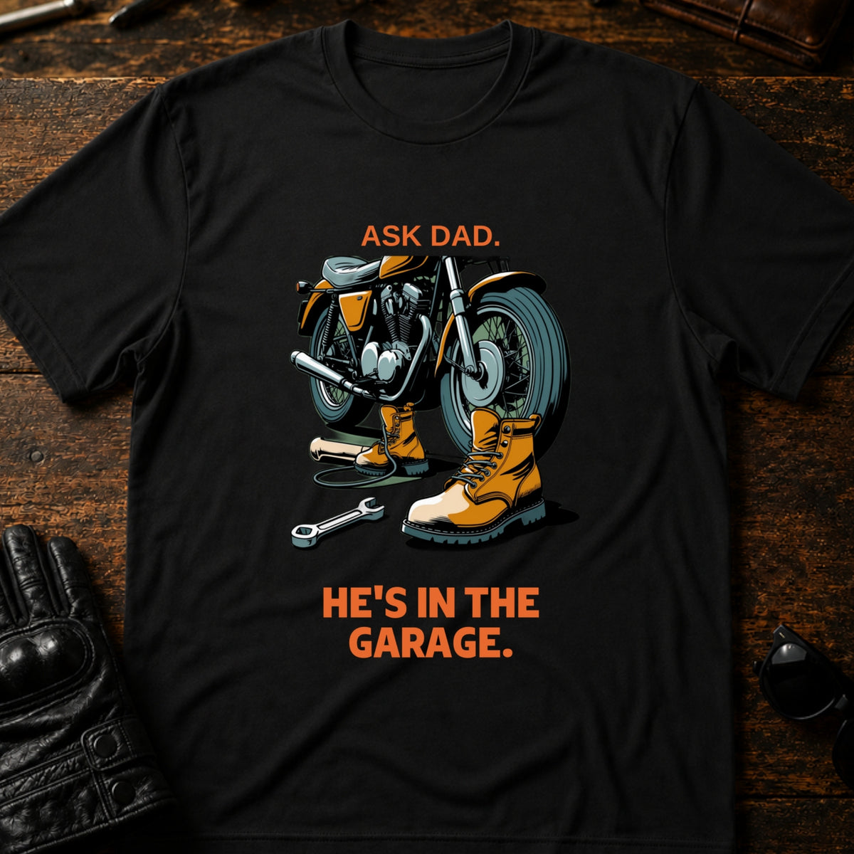 Ask Dad Hes In The Garage Motorcycle Dad T-Shirt, black