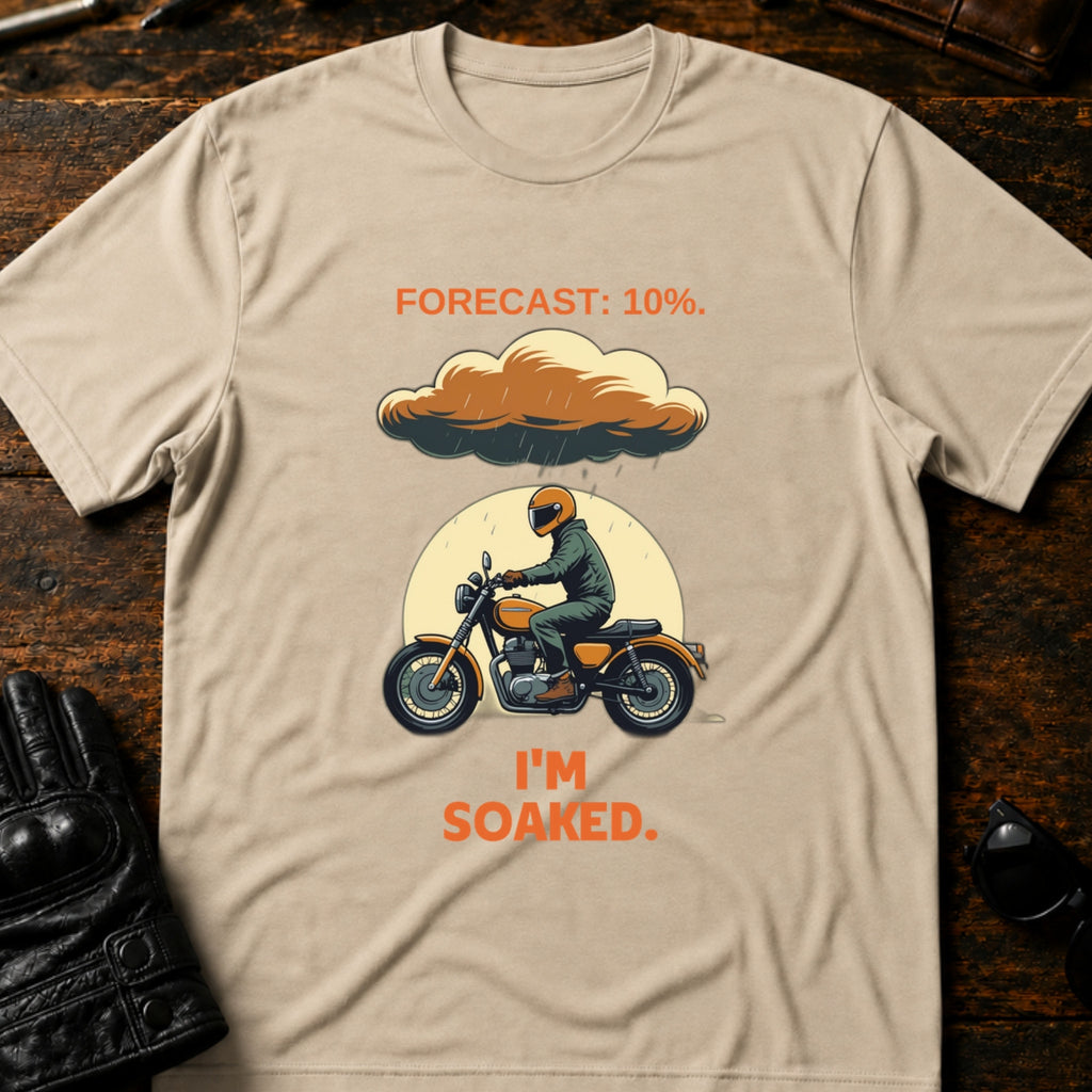 Forecast Said 10 Percent Im Soaked Biker T-Shirt - mockup 6 sand