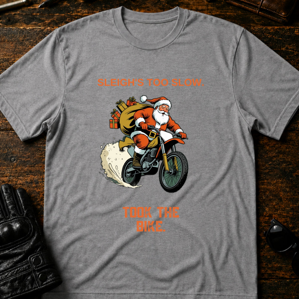 Sleighs Too Slow Took The Bike Santa T-Shirt, sport gray