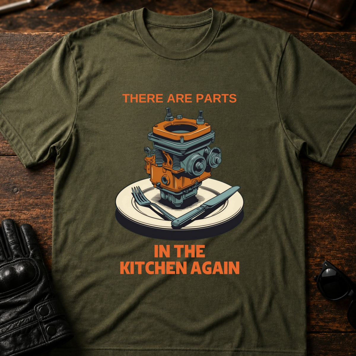 Spare Parts In The Kitchen Again Biker Husband T-Shirt, military green