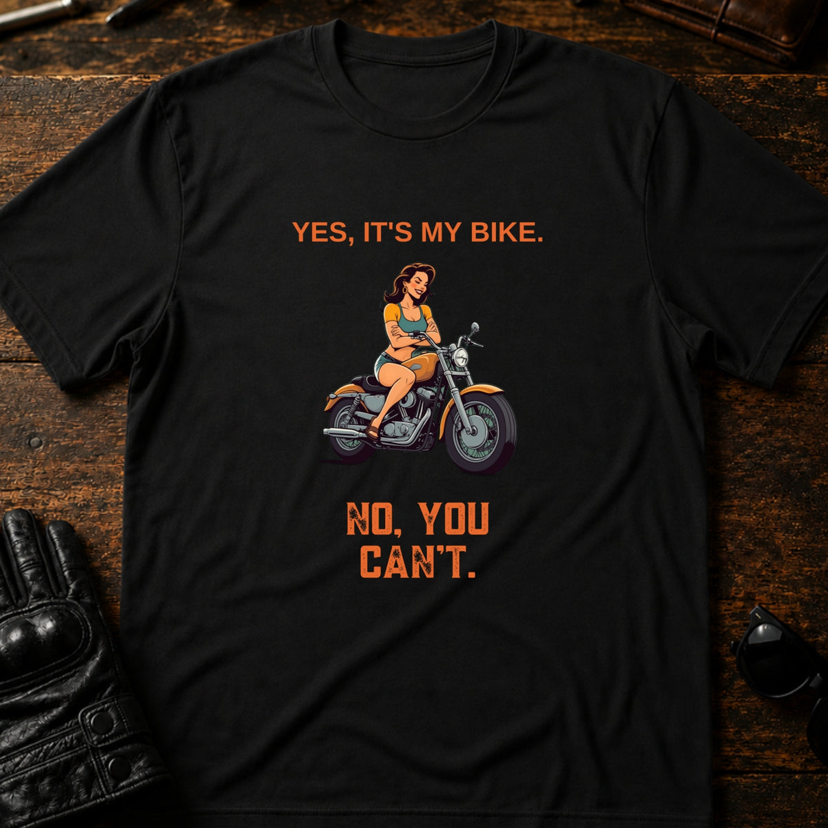 Yes Its My Bike No You Cant Women Rider T-Shirt, black
