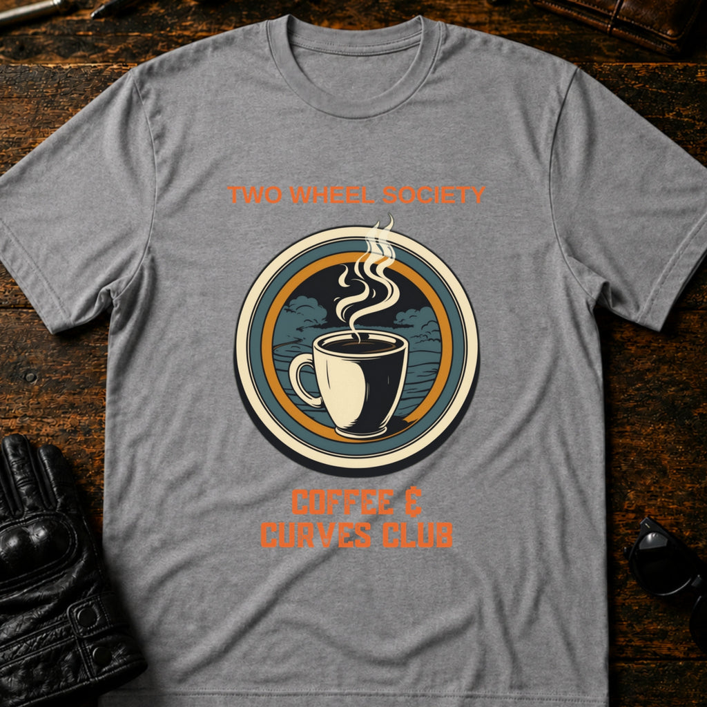 Two Wheel Society Coffee And Curves Club T-Shirt - mockup 4 sport gray