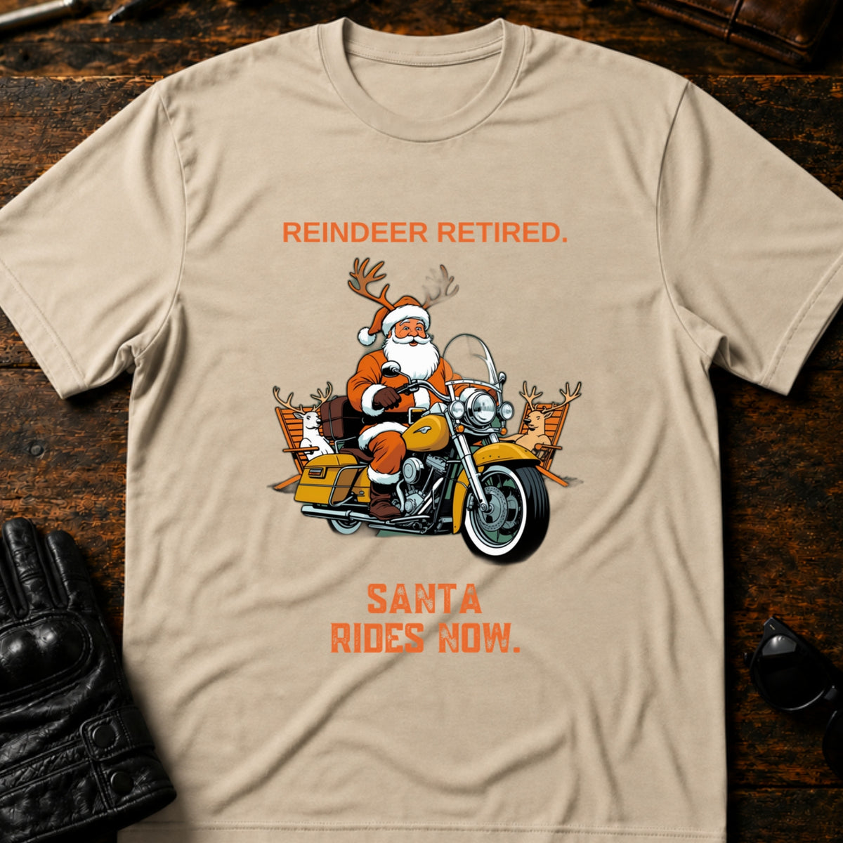 Reindeer Retired Santa Rides Now Motorcycle T-Shirt, sand