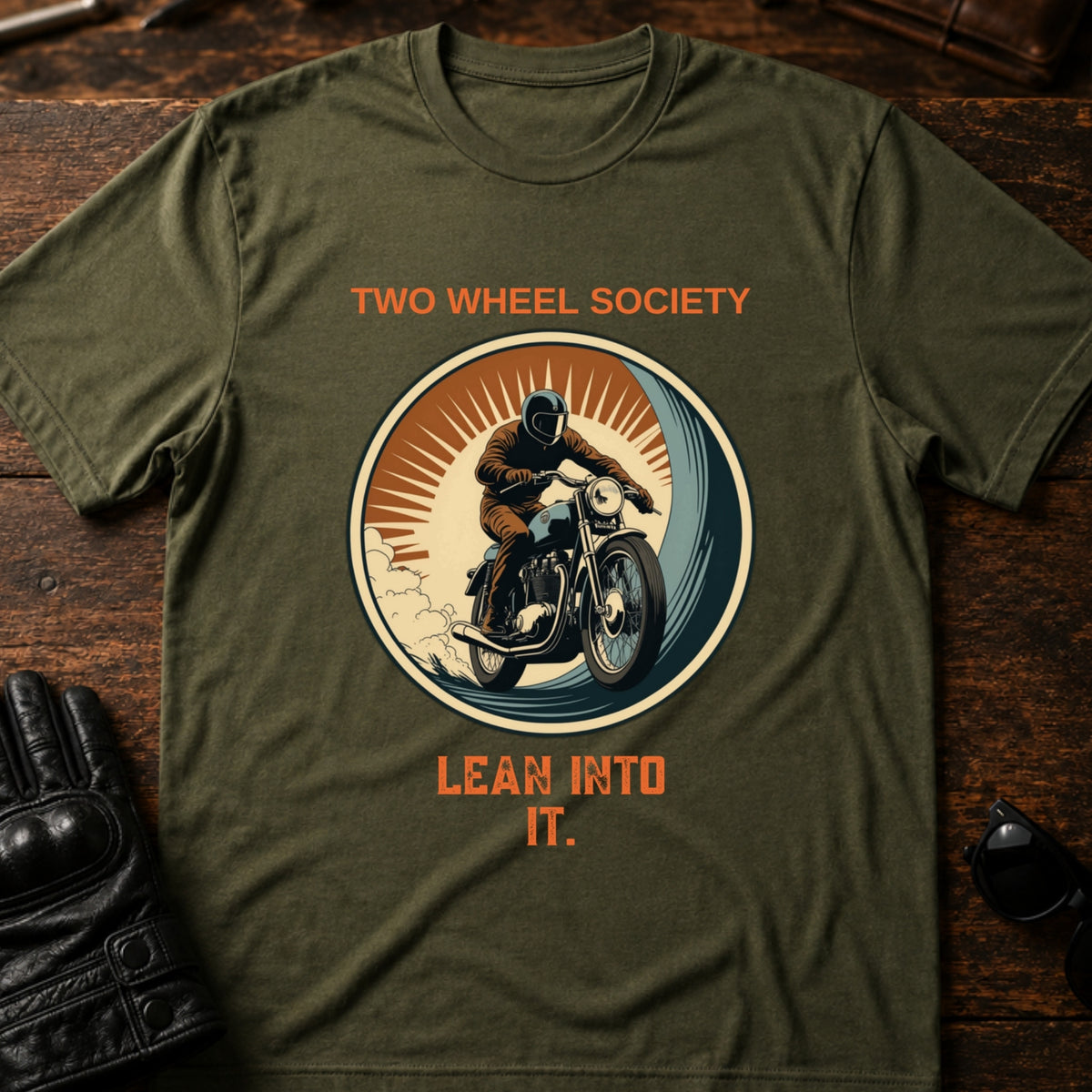 Two Wheel Society Lean Into It Motorcycle T-Shirt, military green