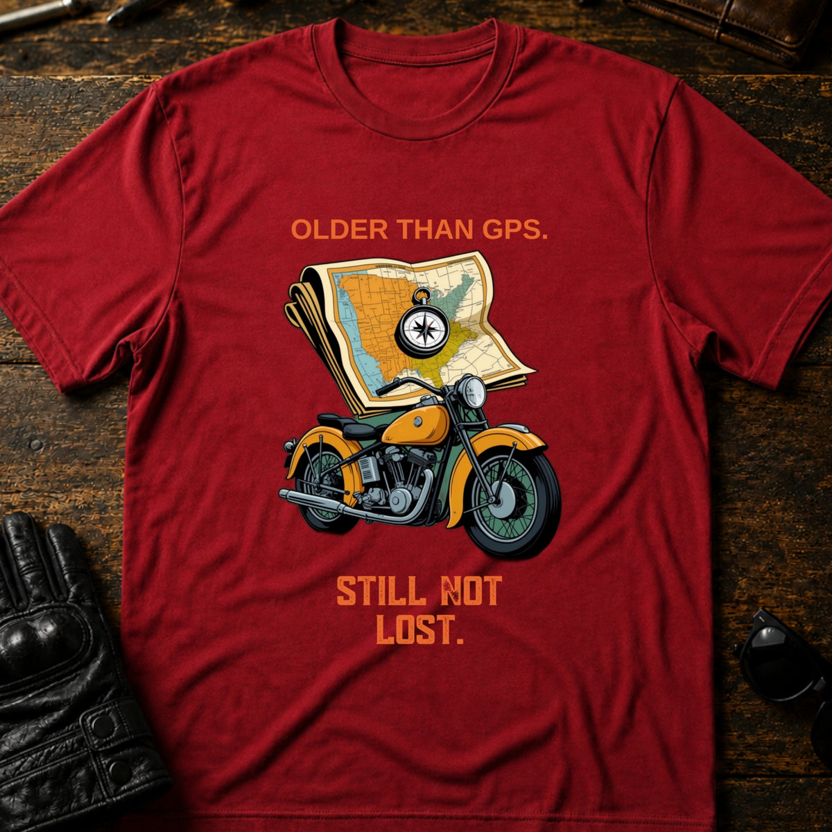 Older Than Your GPS Still Not Lost Biker T-Shirt, cardinal red