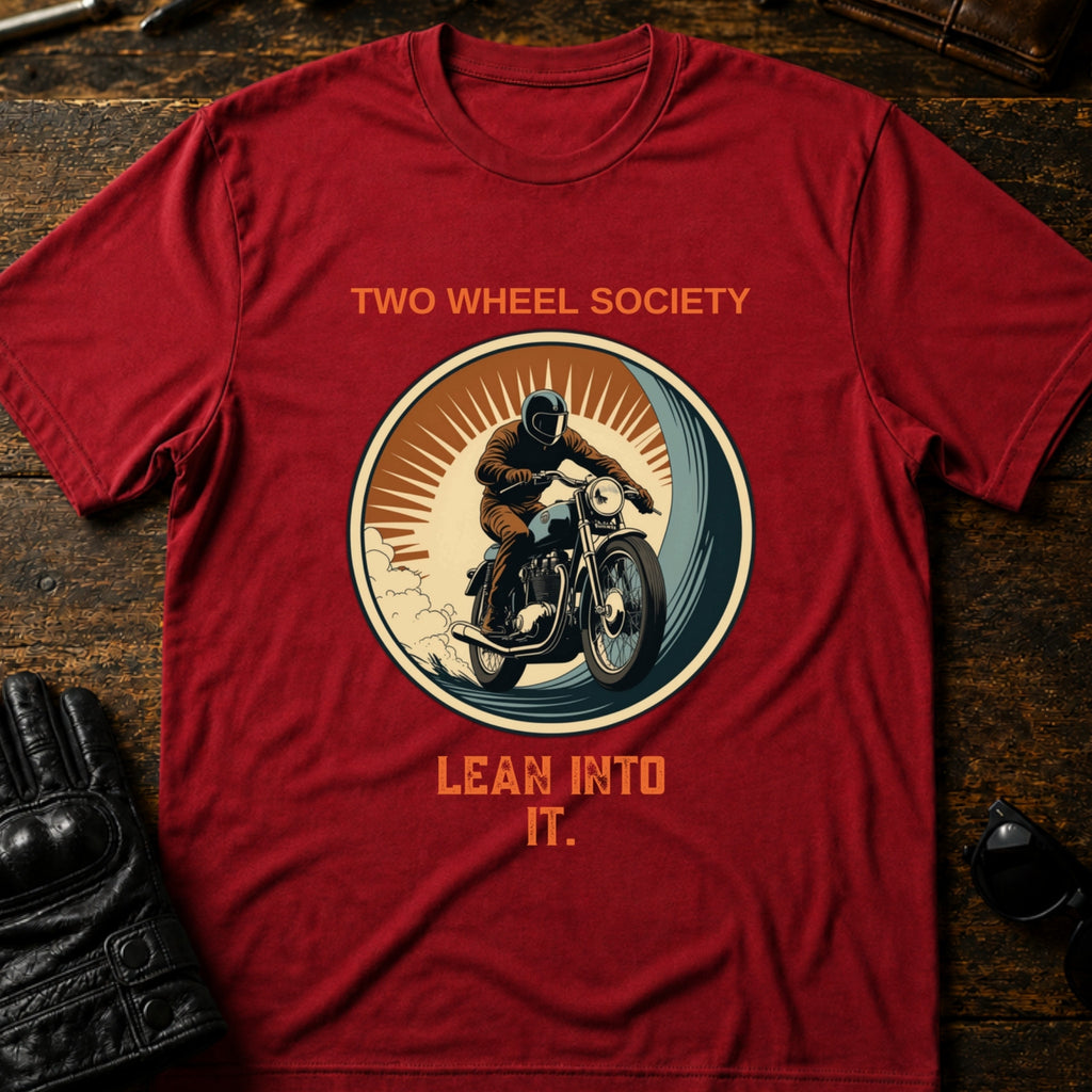 Two Wheel Society Lean Into It Motorcycle T-Shirt - mockup 7 cardinal red