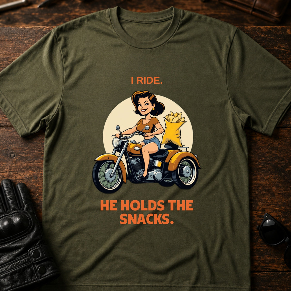 I Ride He Holds The Snacks Women Biker T-Shirt, military green