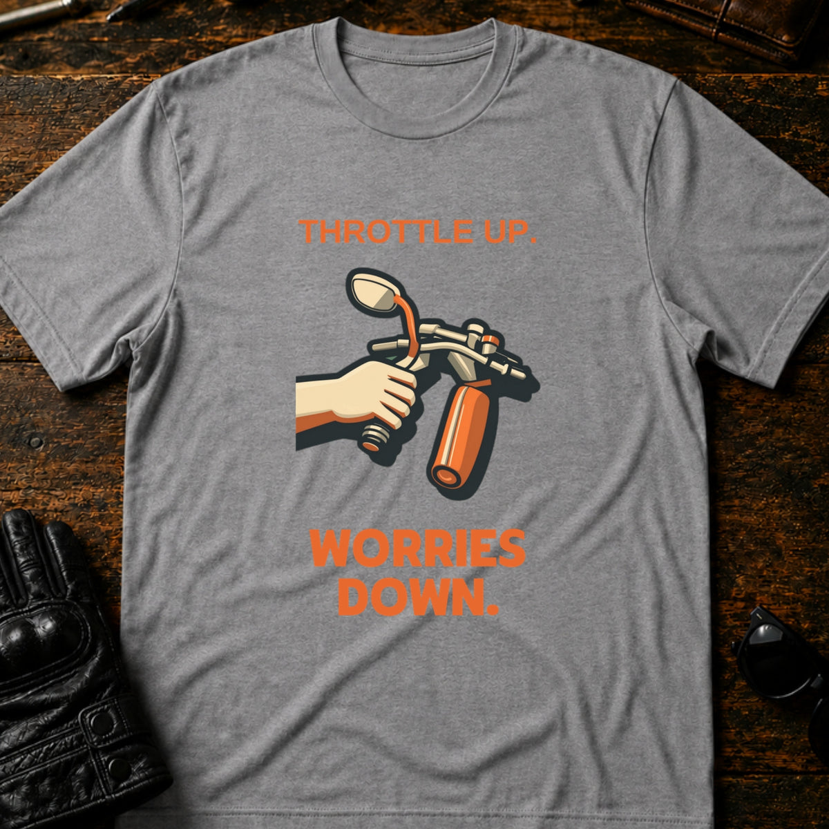 Throttle Up Worries Down Motorcycle T-Shirt, sport gray