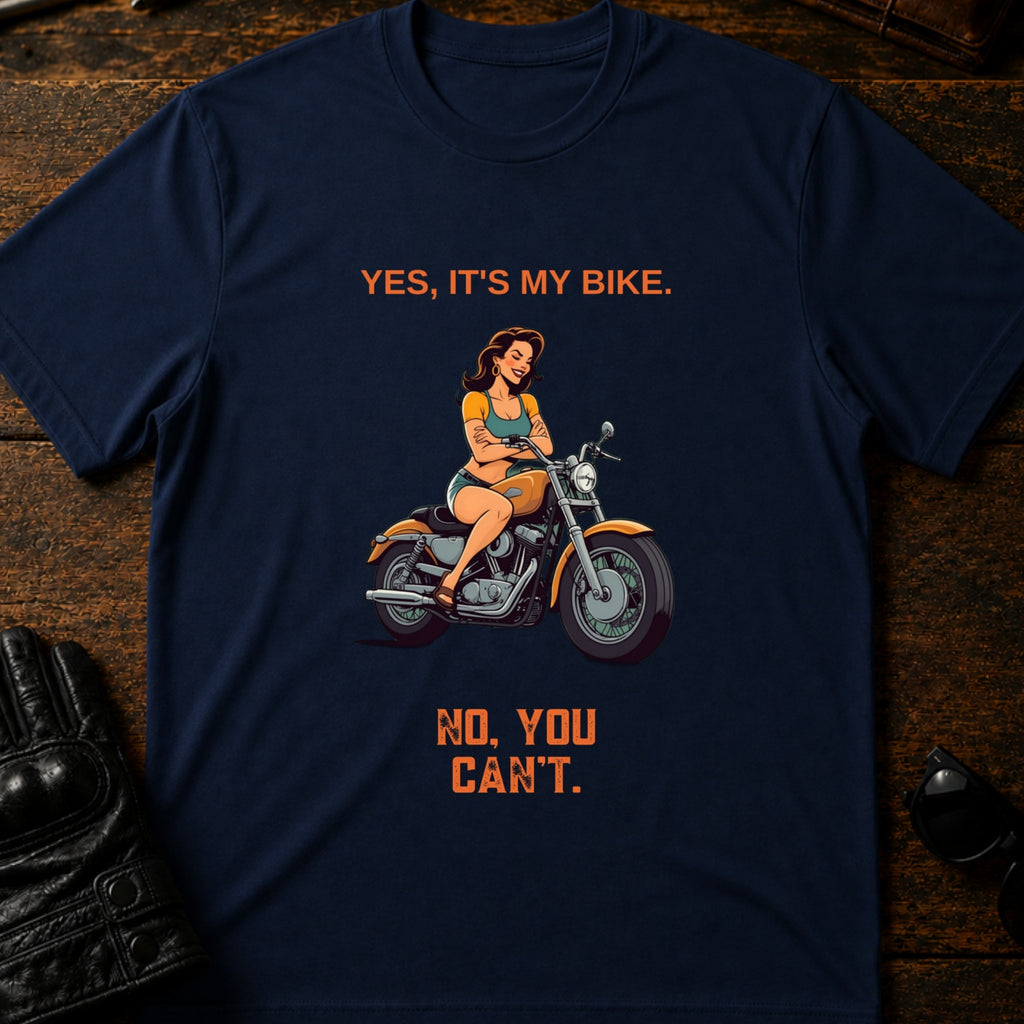 Yes Its My Bike No You Cant Women Rider T-Shirt - mockup 5 navy