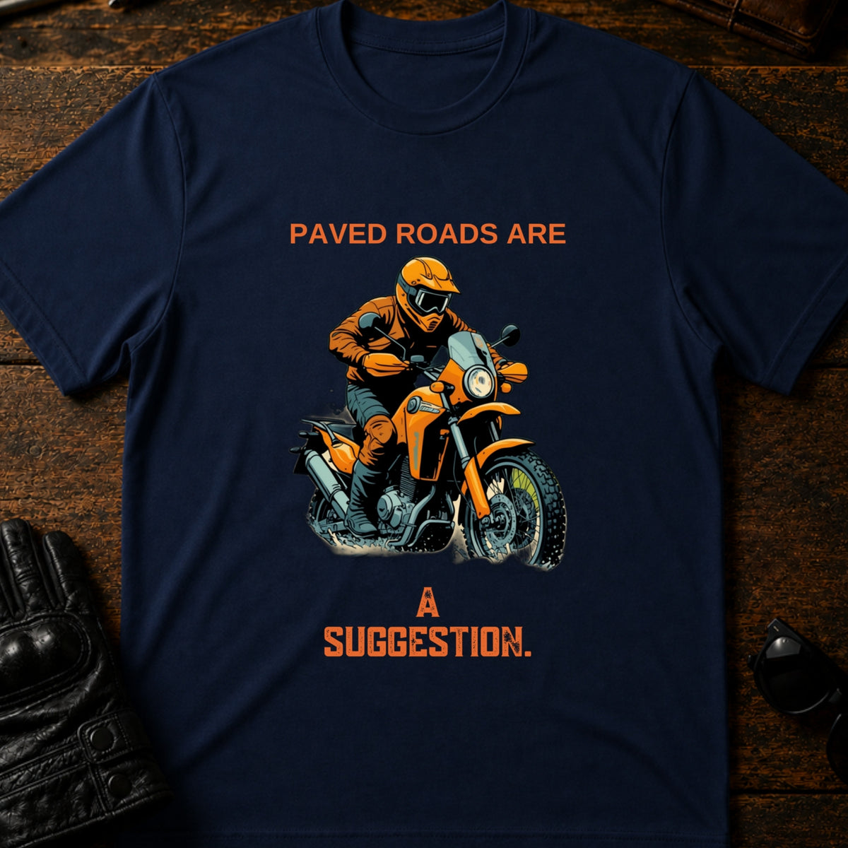 Paved Roads Are A Suggestion Adventure Motorcycle T-Shirt, navy