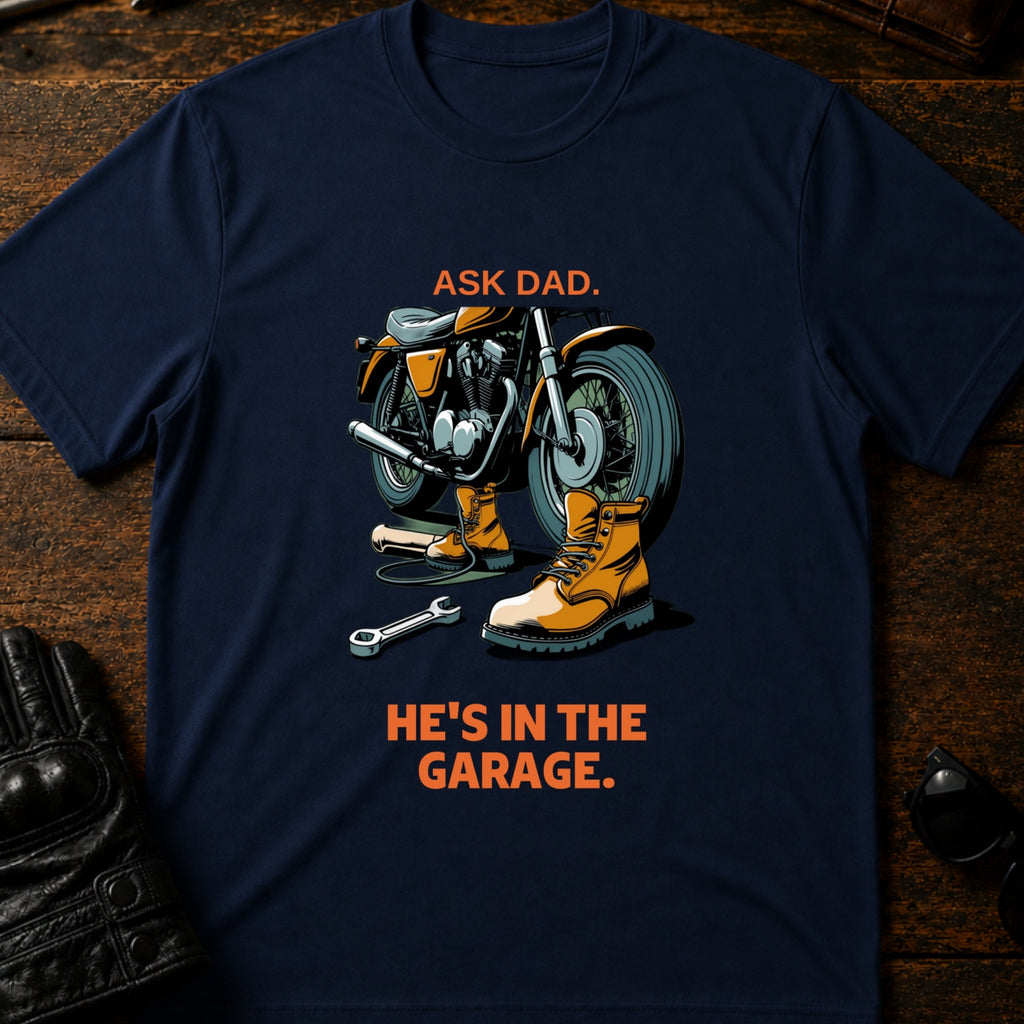 Ask Dad Hes In The Garage Motorcycle Dad T-Shirt - mockup 5 navy