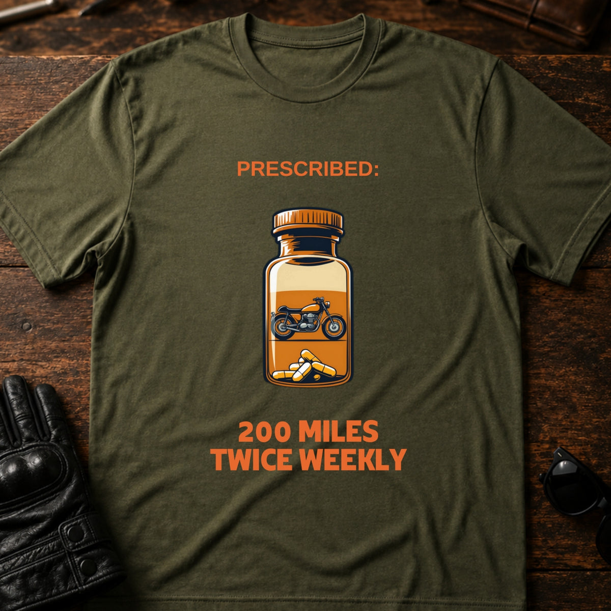 Prescribed 200 Miles Twice Weekly Motorcycle T-Shirt, military green