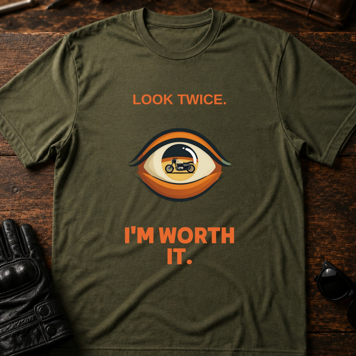 Look Twice Im Worth It Motorcycle Awareness T-Shirt, military green