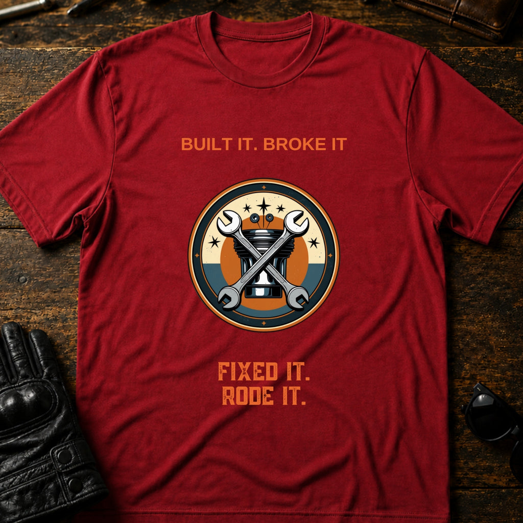 Built It Broke It Fixed It Rode It T-Shirt - mockup 7 cardinal red