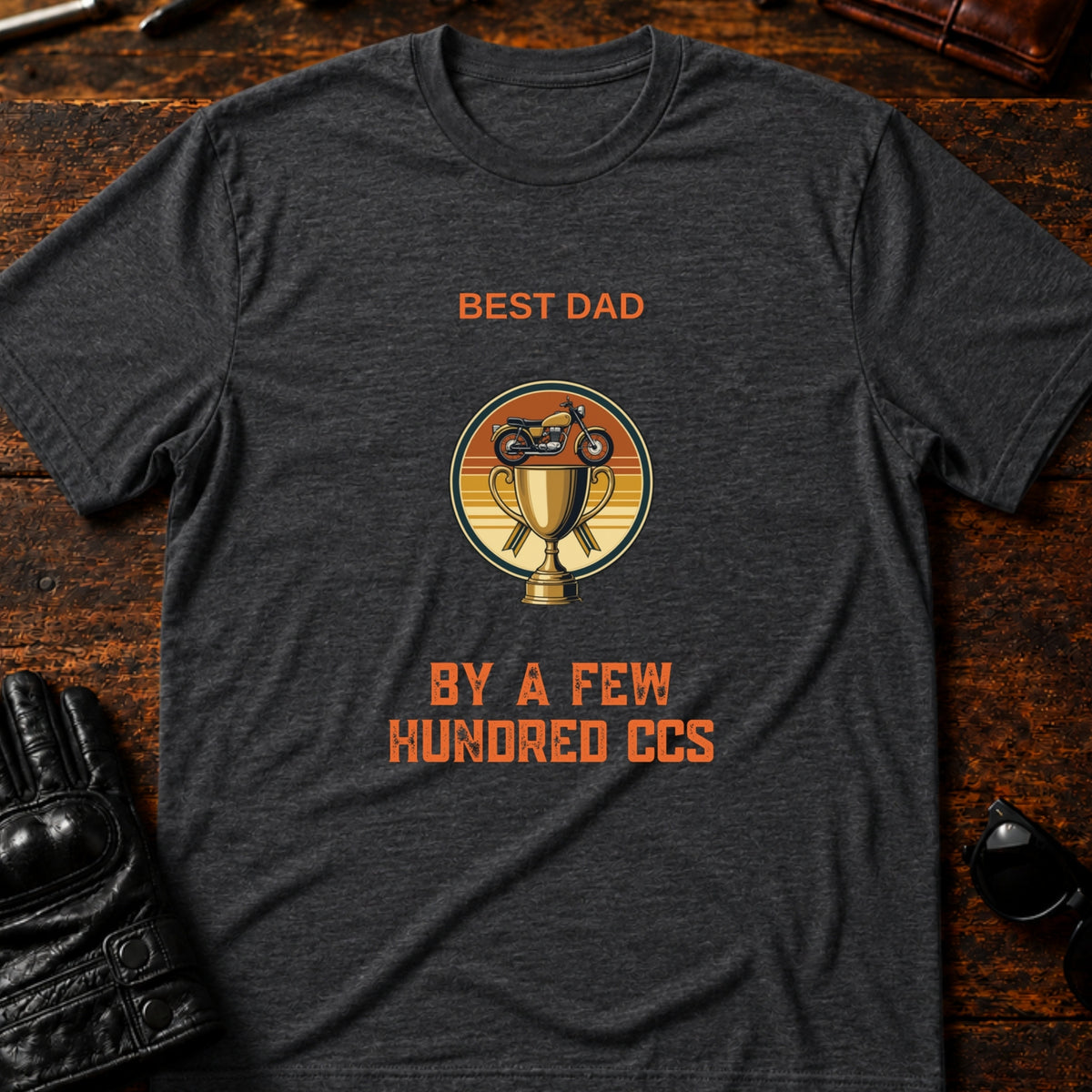Best Dad By A Few Hundred CCs Motorcycle Dad T-Shirt, dark heather