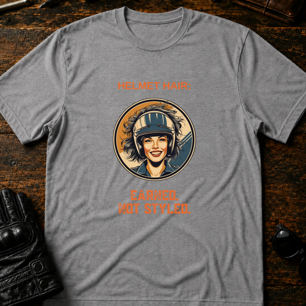 Helmet Hair Earned Not Styled T-Shirt - mockup 4 sport gray