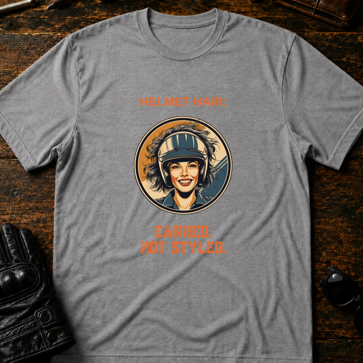 Helmet Hair Earned Not Styled T-Shirt, sport gray