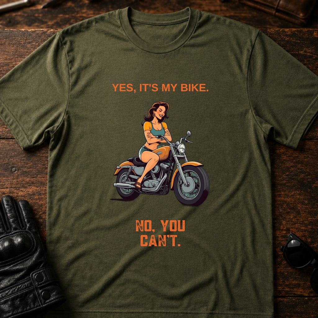 Yes Its My Bike No You Cant Women Rider T-Shirt - mockup 2 military green