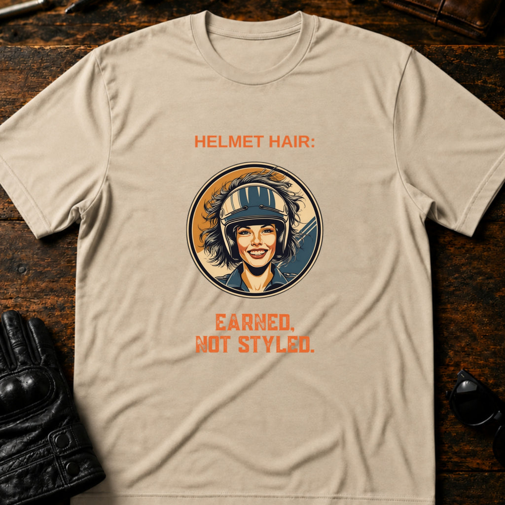 Helmet Hair Earned Not Styled T-Shirt - mockup 6 sand