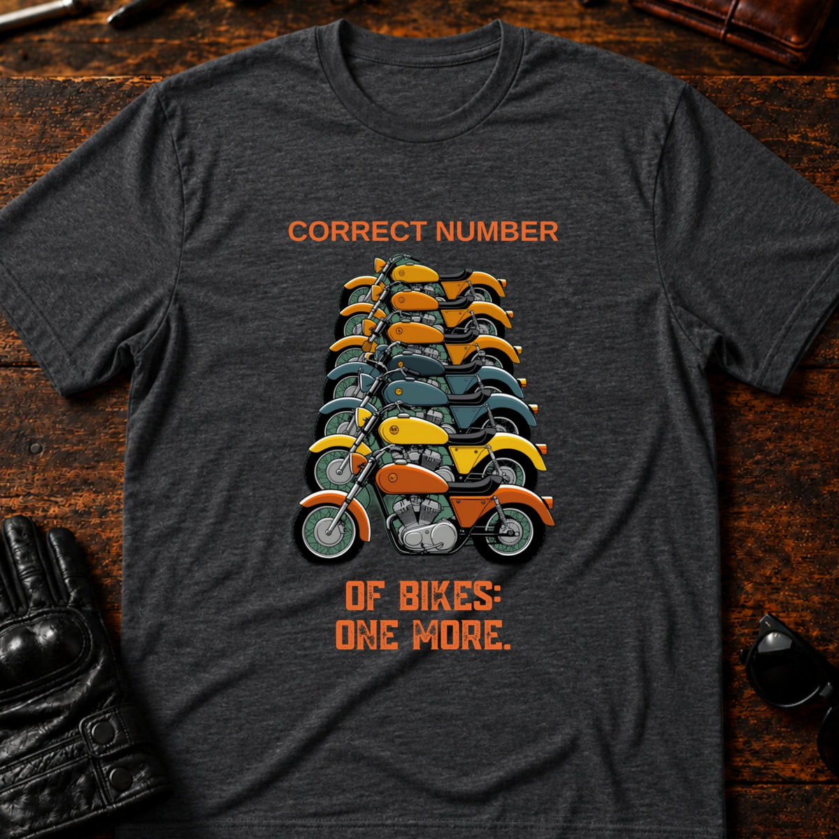 Correct Number Of Bikes One More Funny Biker T-Shirt, dark heather