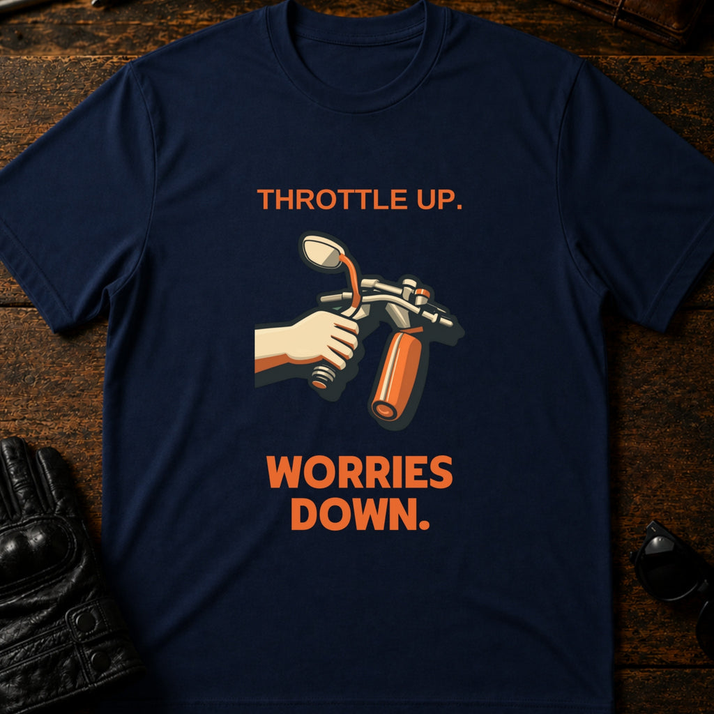 Throttle Up Worries Down Motorcycle T-Shirt - mockup 5 navy