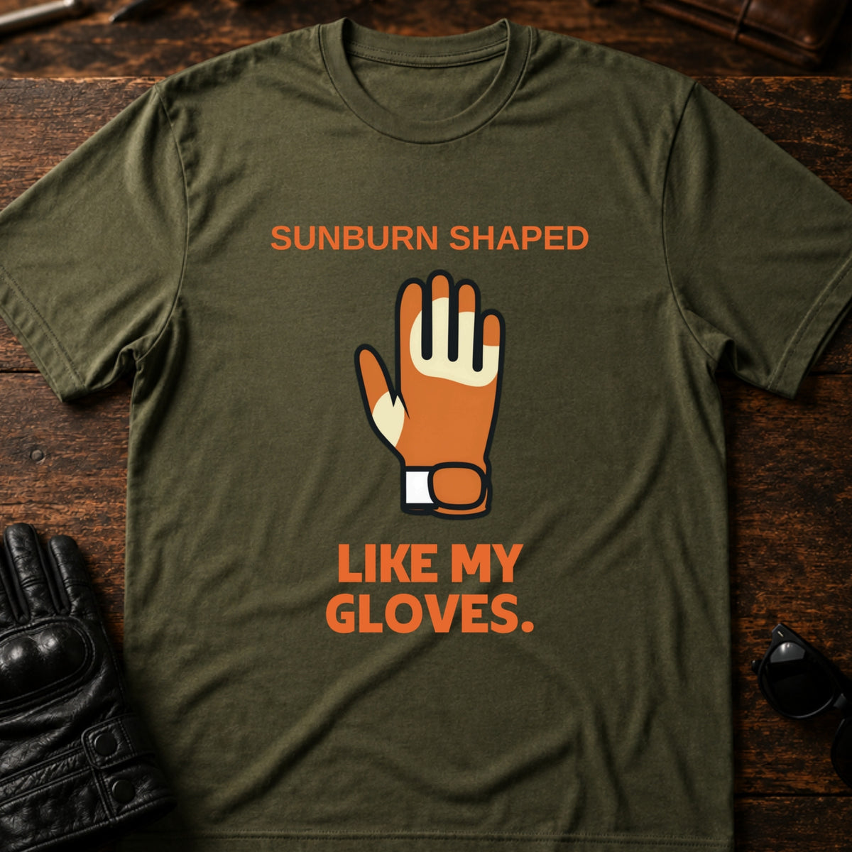 Sunburn Shaped Like My Gloves Funny Biker T-Shirt, military green