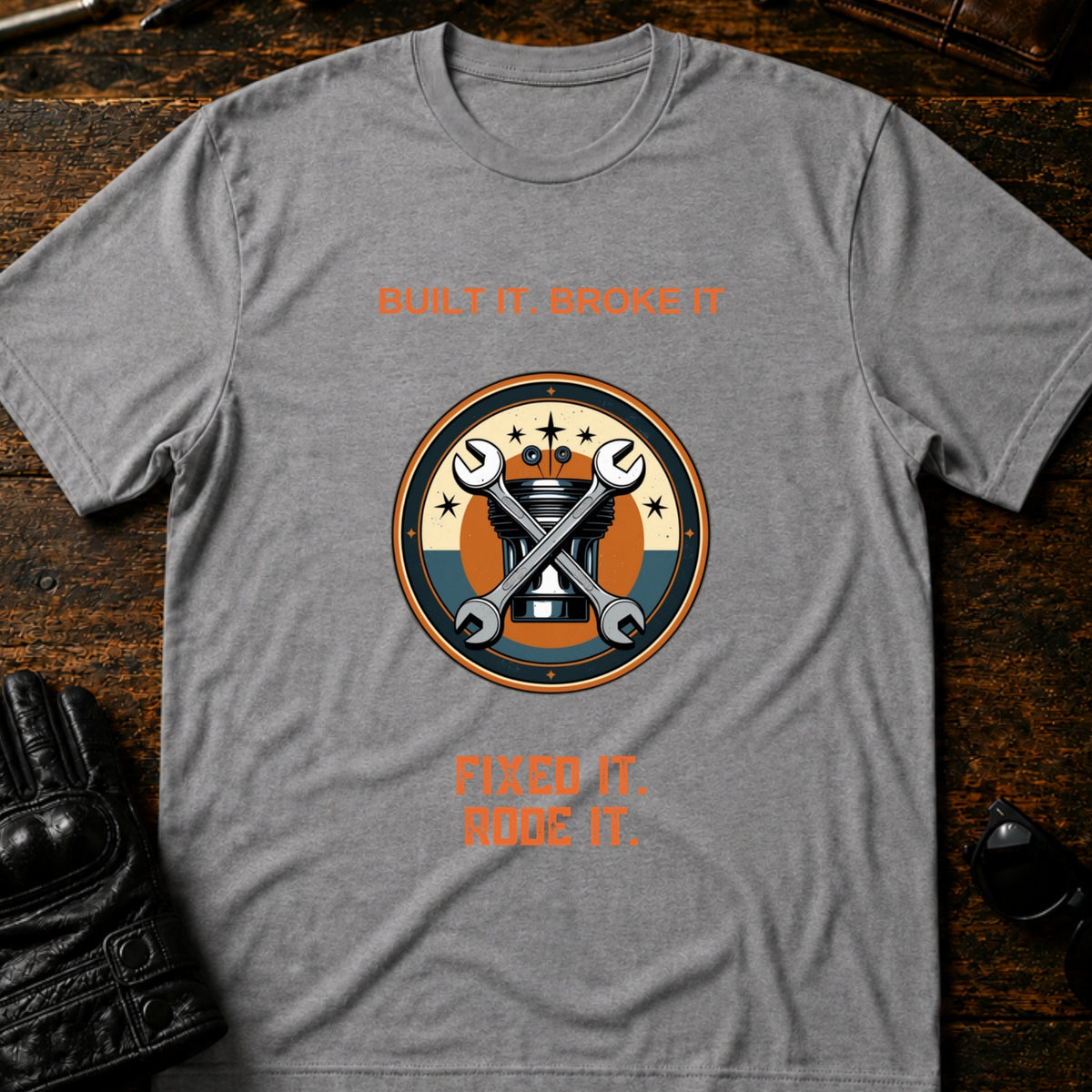 Built It Broke It Fixed It Rode It T-Shirt, sport gray