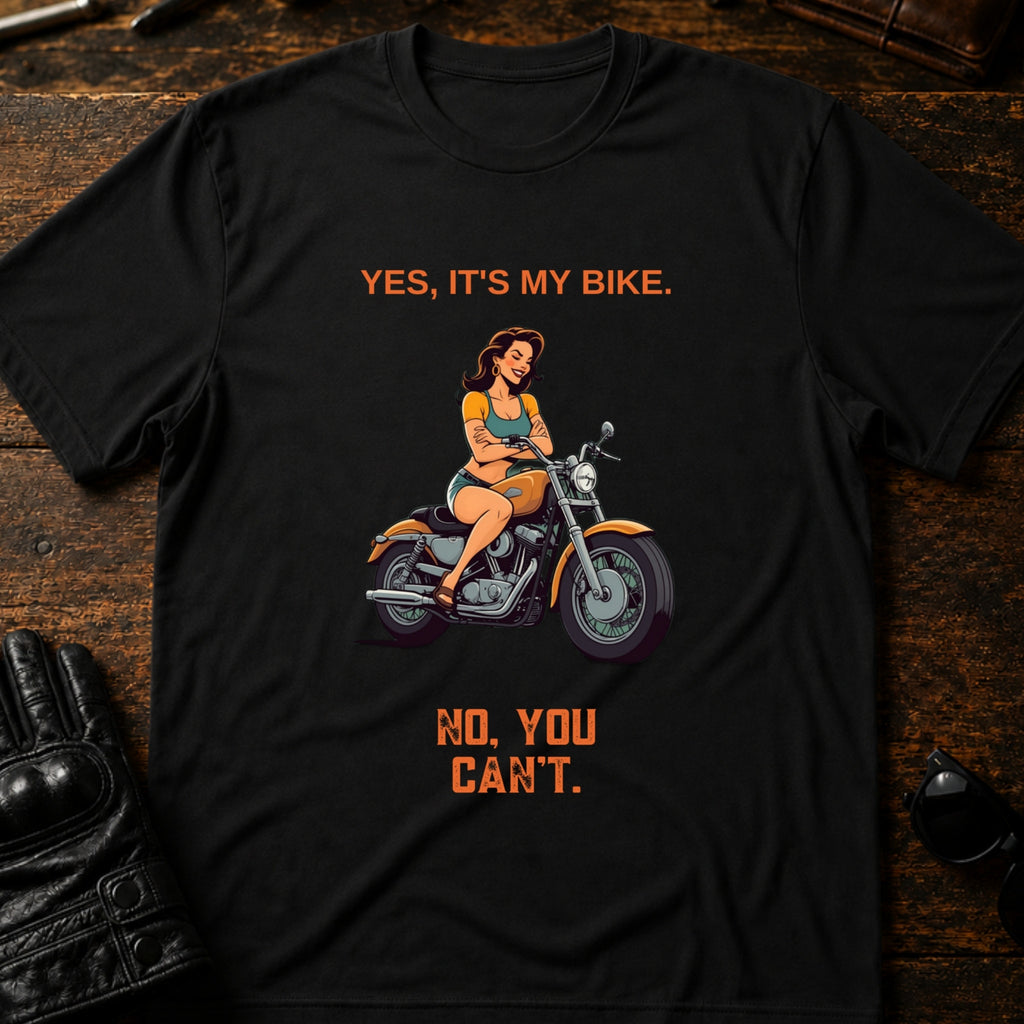 Yes Its My Bike No You Cant Women Rider T-Shirt - mockup 1 black
