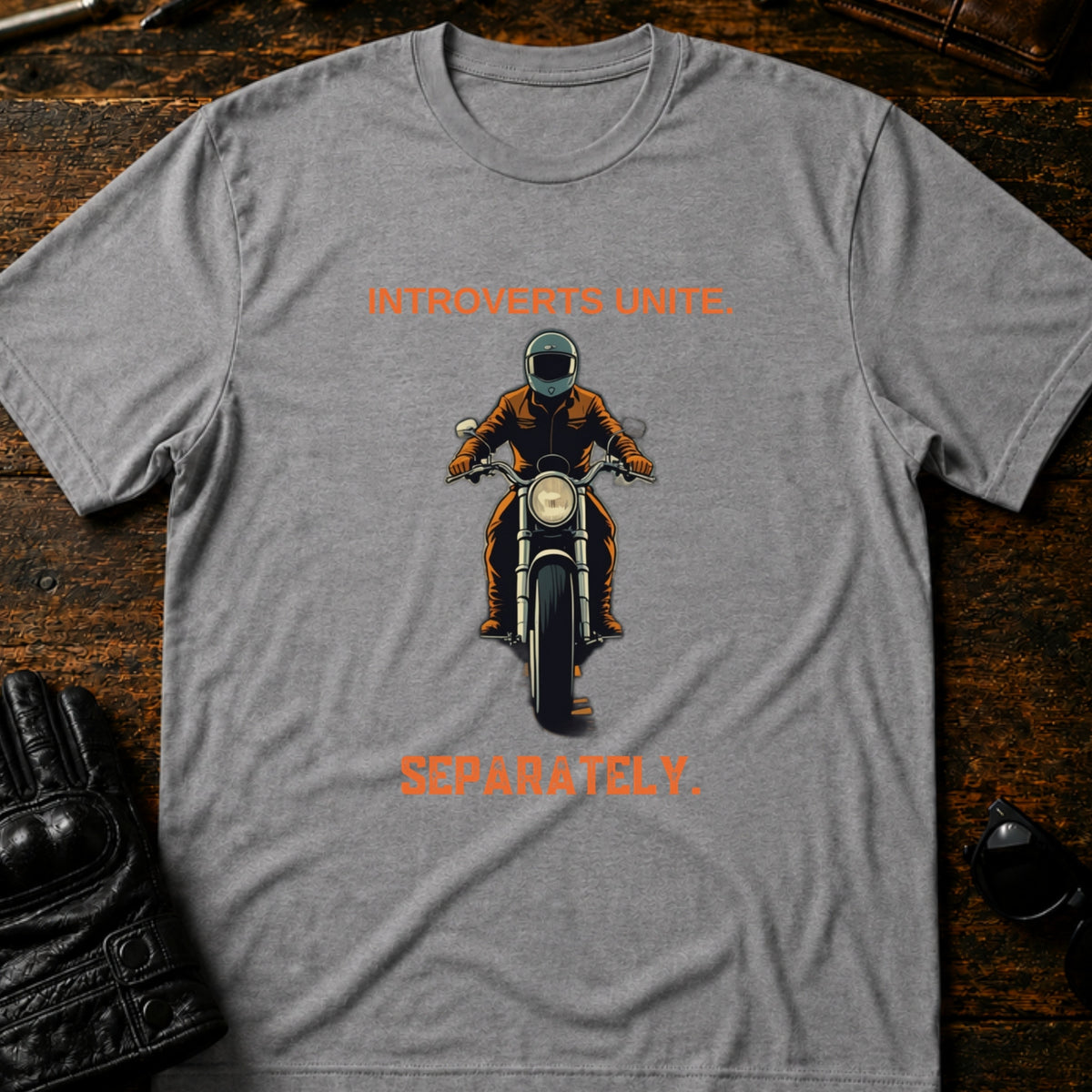 Introverts Unite Separately On Motorcycles T-Shirt, sport gray