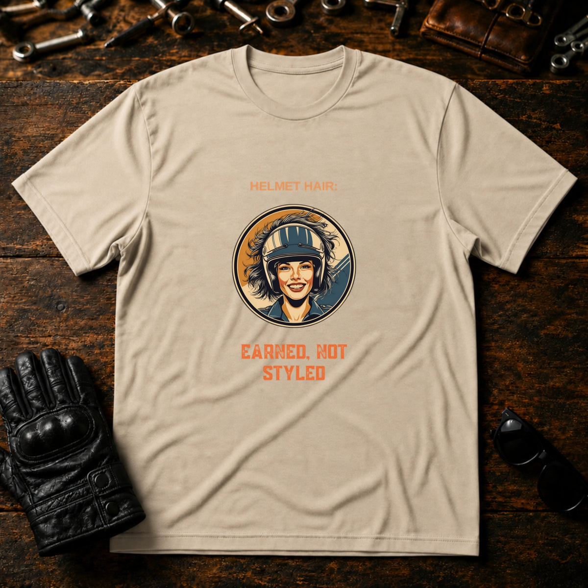 Helmet Hair Earned Not Styled T-Shirt - mockup 6 sand