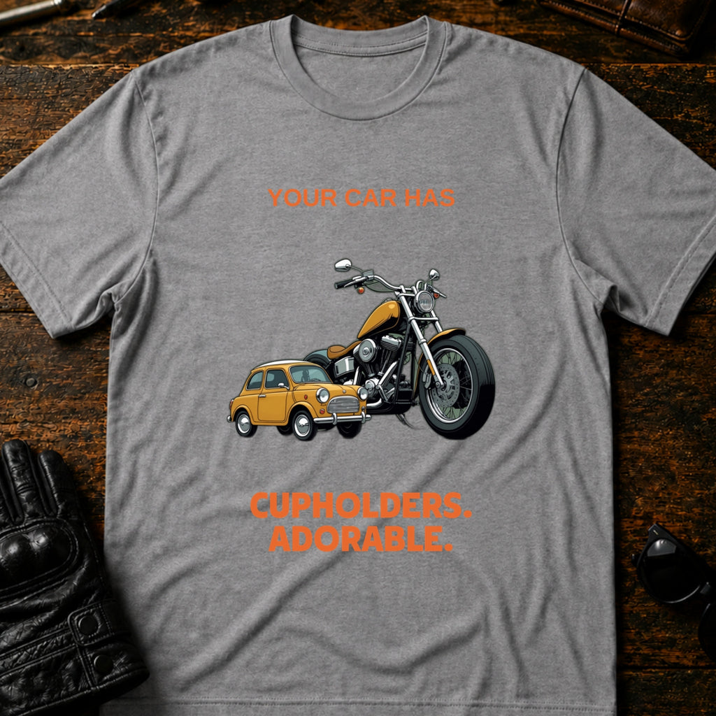 Your Car Has Cupholders Thats Adorable Biker T-Shirt - mockup 4 sport gray