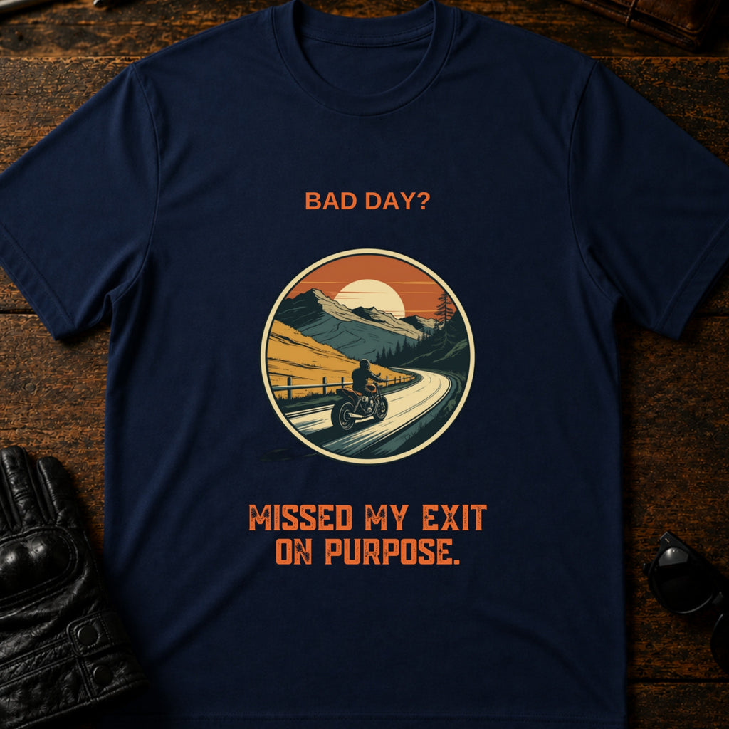 Bad Day Missed My Exit Motorcycle T-Shirt - mockup 5 navy