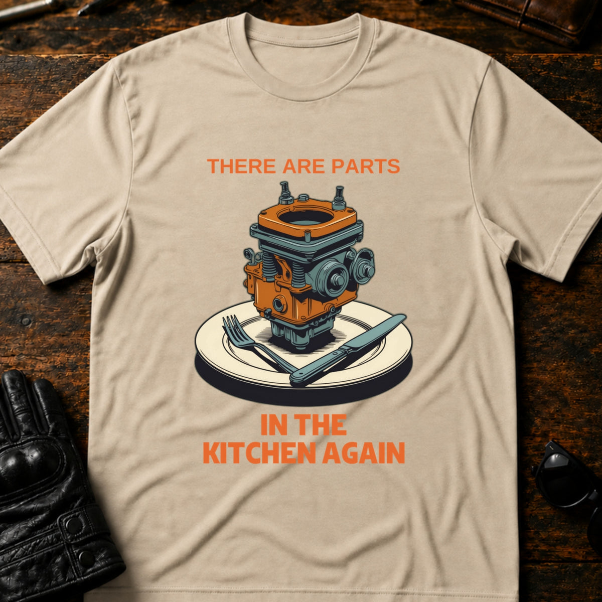 Spare Parts In The Kitchen Again Biker Husband T-Shirt, sand