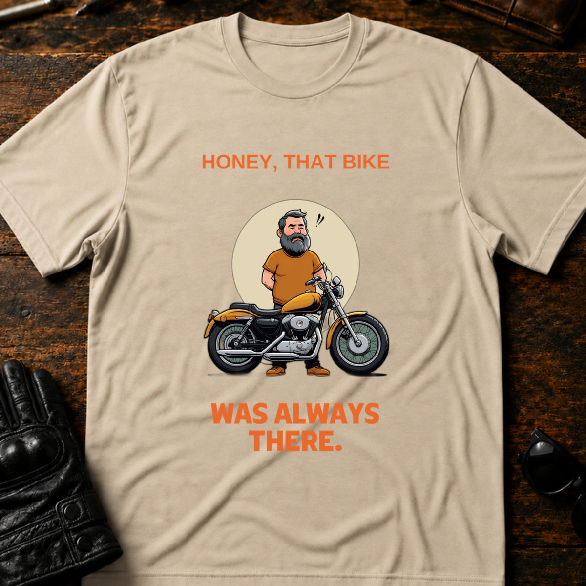 That Bike Was Always There Funny T-Shirt, sand
