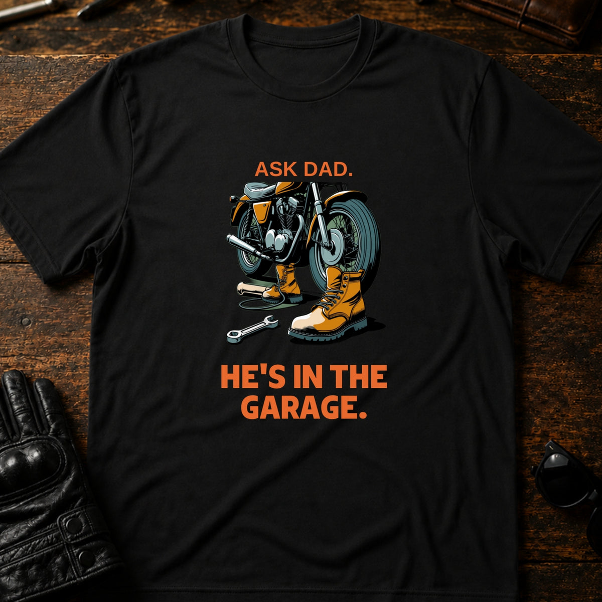 Ask Dad Hes In The Garage Motorcycle Dad T-Shirt, black