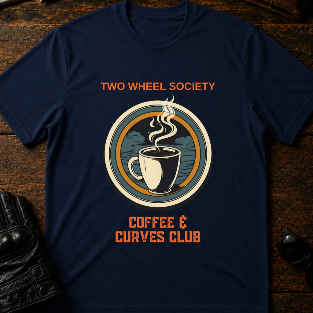 Two Wheel Society Coffee And Curves Club T-Shirt - mockup 5 navy