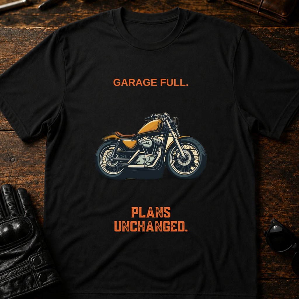 Garage Full Plans Unchanged Funny Motorcycle T-Shirt - mockup 1 black