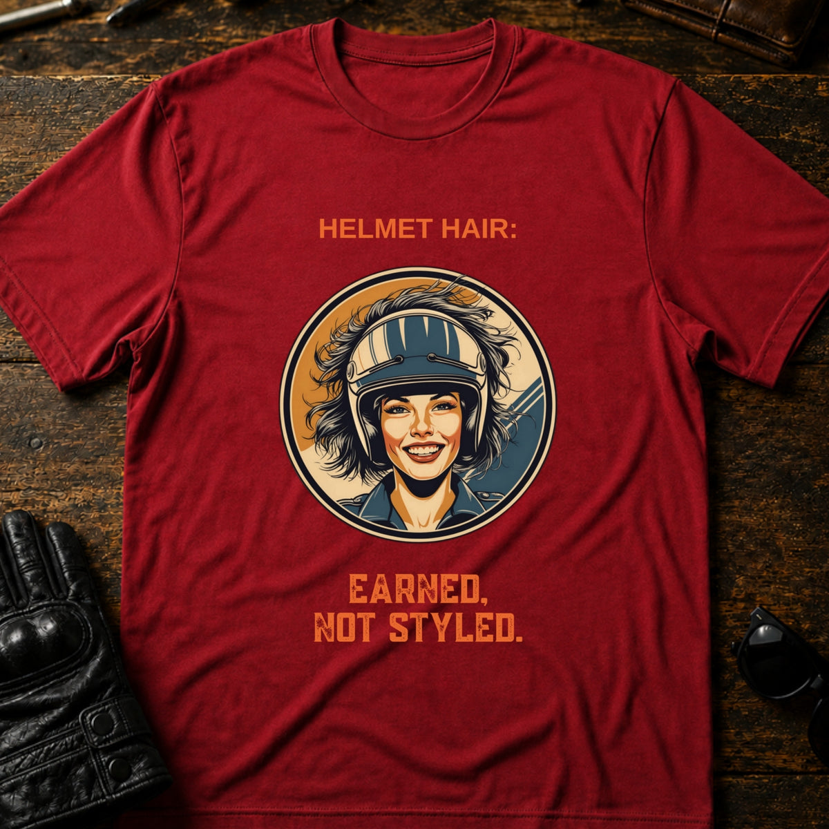 Helmet Hair Earned Not Styled T-Shirt, cardinal red