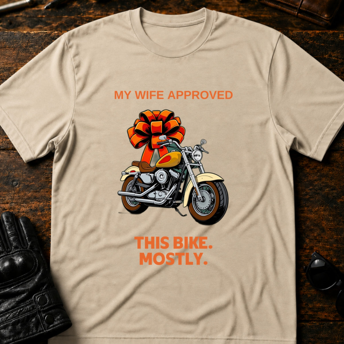 My Wife Approved This Bike T-Shirt, sand