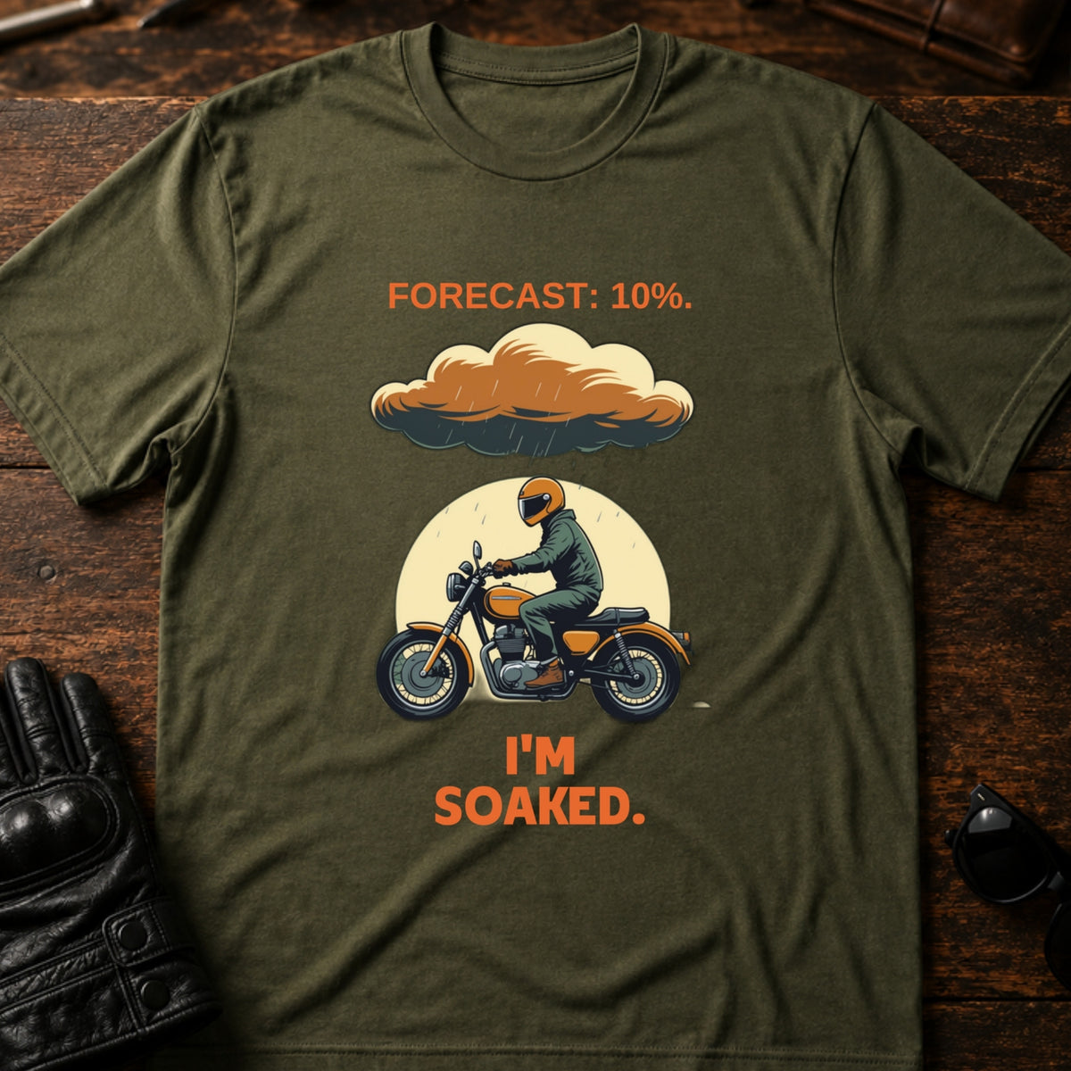 Forecast Said 10 Percent Im Soaked Biker T-Shirt, military green