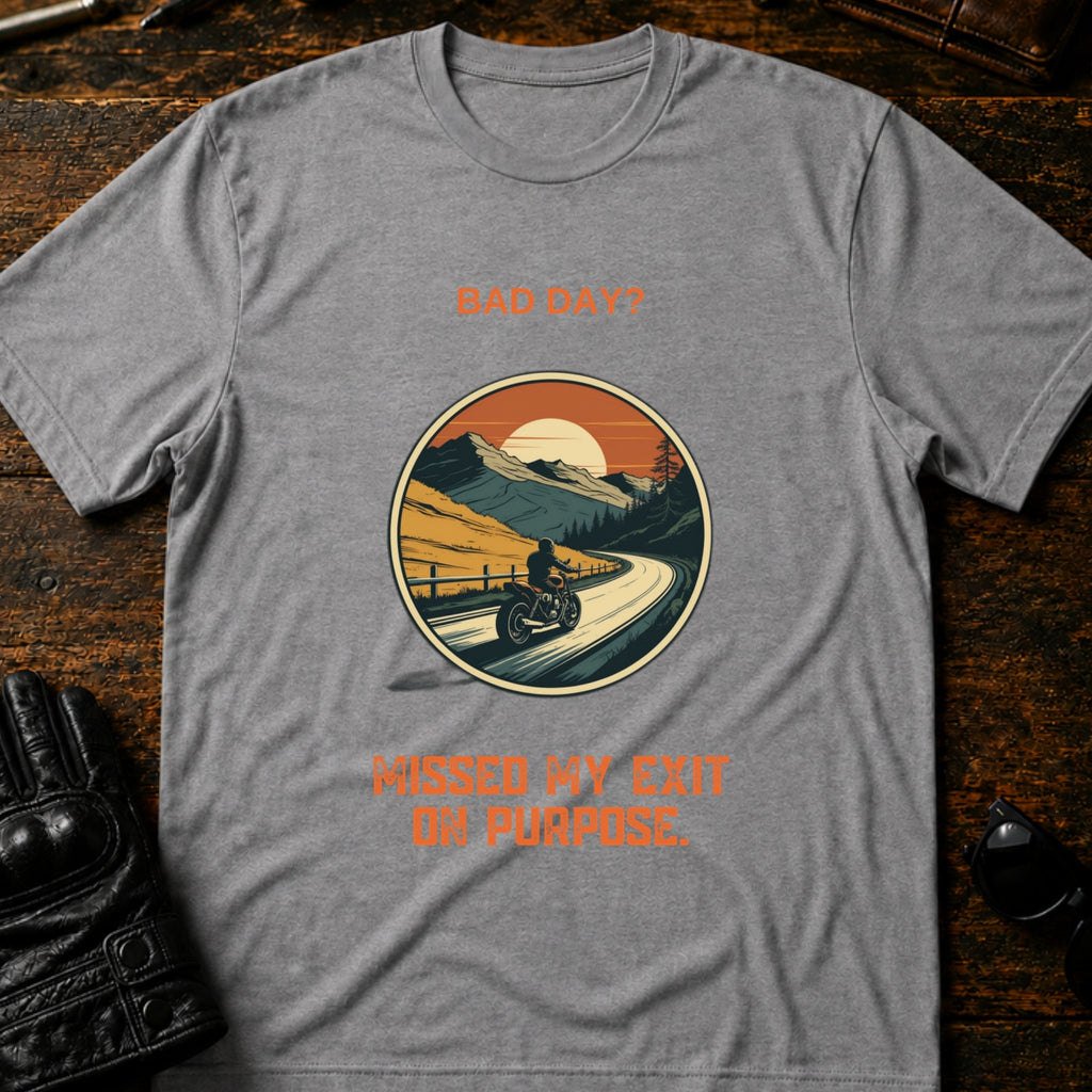 Bad Day Missed My Exit Motorcycle T-Shirt - mockup 4 sport gray